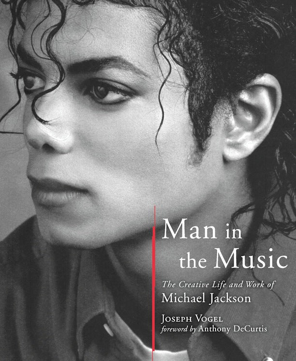 Man in the Music: The Creative Life and Work of Michael Jackson (1st Ed.)